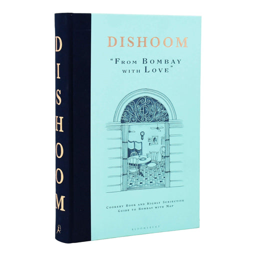 Dishoom from Bombay with Live by Shamil Thakrar, Kavi Thakrar, Naved Nasir - Foodbook - Hardback Bloomsbury Publishing