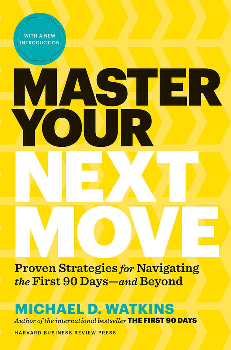 Master Your Next Move by Michael D. Watkins - Fiction - Hardback Fiction Harvard Business Review Press