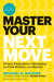 Master Your Next Move by Michael D. Watkins - Fiction - Hardback Fiction Harvard Business Review Press