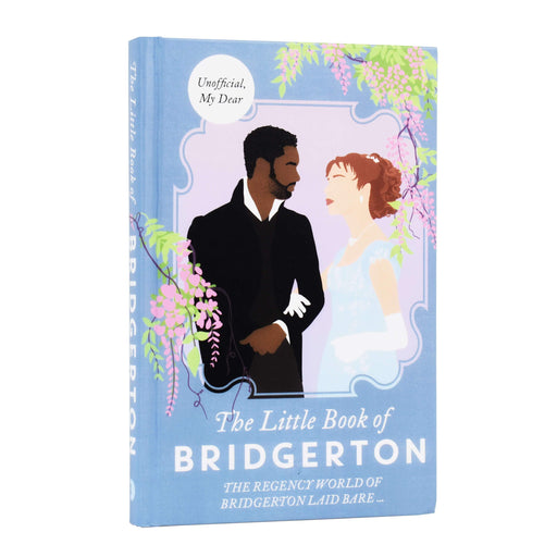 The Little Book of Bridgerton: The Unofficial Guide to the Hit TV Series by Annie Arnold - Non Fiction - Hardback Non Fiction Bonnier Publishing