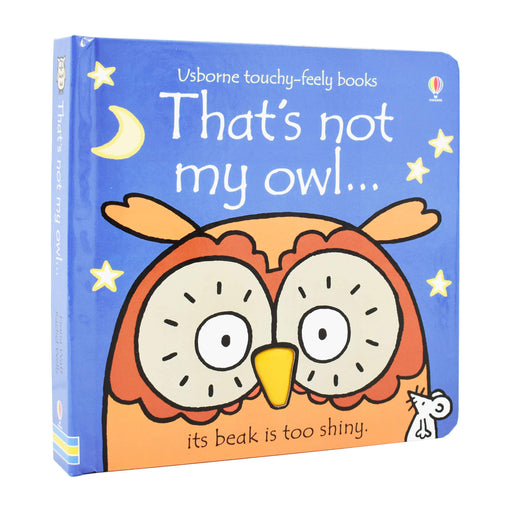 That's not my owl... Book By Fiona Watt & Rachel Wells - Ages 0-5 - Boardbook 0-5 Usborne Publishing Ltd