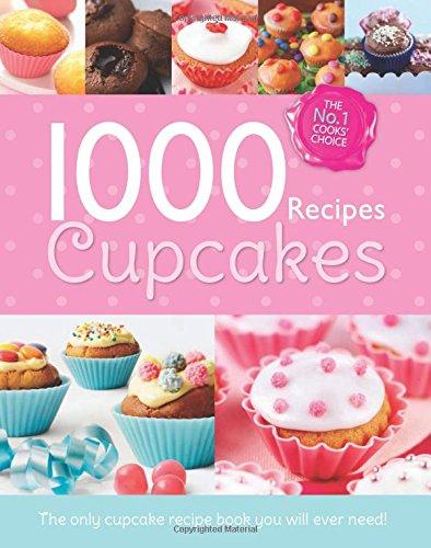 1000 Recipes Cupcake Book By Igloo Book (The No.1 Cooks choice) - Hardback Cooking Book Igloobooks