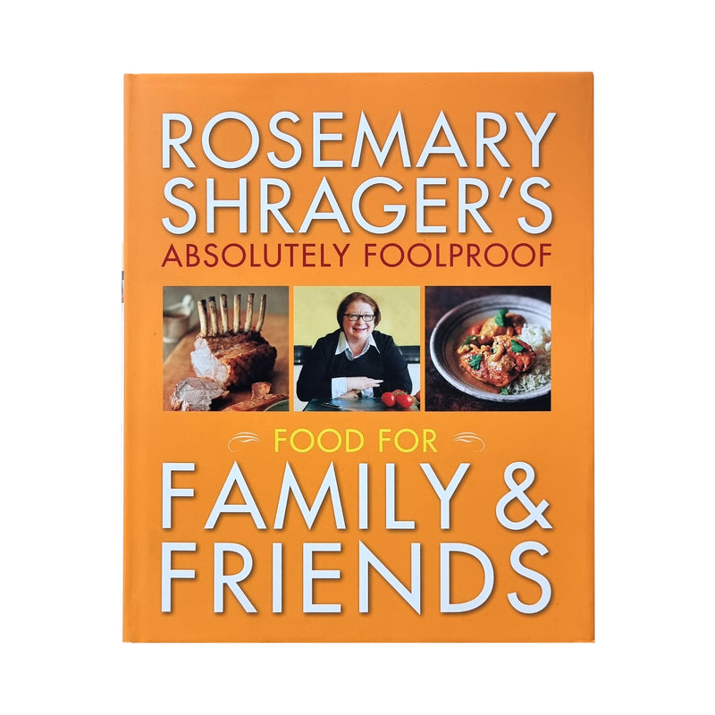 Absolutely Foolproof Food for Family & Friends By Rosemary Shrager - Hardback Cooking Book Hamlyn