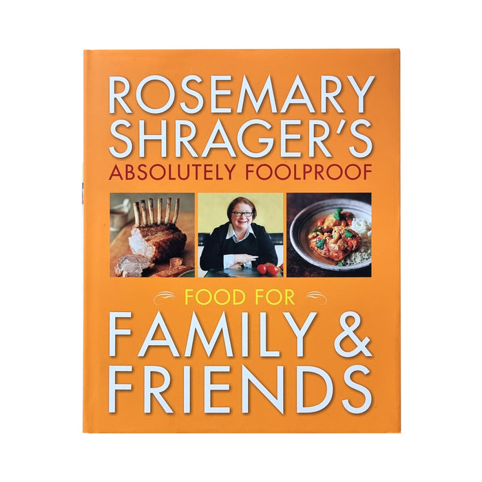 Absolutely Foolproof Food for Family & Friends By Rosemary Shrager - Hardback Cooking Book Hamlyn
