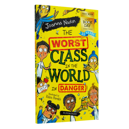 The Worst Class in the World in Danger!: World Book Day 2022 By Joanna Nadin - Ages 5-7 - Paperback 5-7 Bloomsbury Publishing