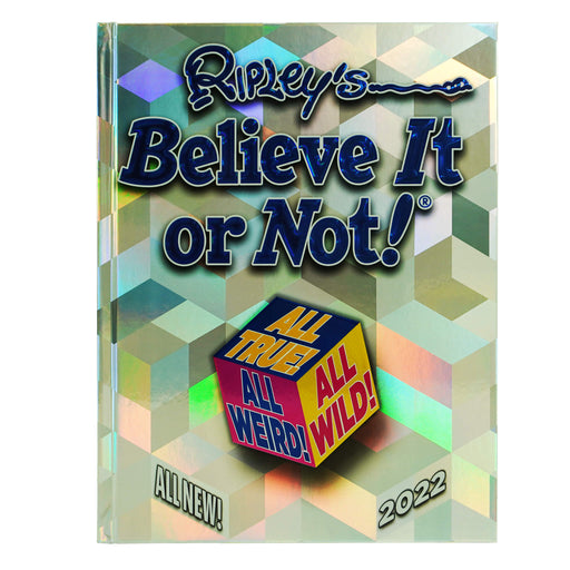 Ripley’s Believe It or Not! 2022: All True! All Weird! All Wild! - Ages 9-14 - Hardback 9-14 Ripley