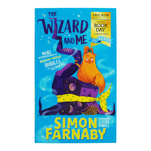 The Wizard and Me: More Misadventures of Bubbles the Guinea Pig: World Book Day 2022 By Simon Farnaby - Ages 8-10 - Paperback 9-14 Hachette
