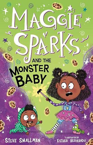 Maggie Sparks and the Monster Baby (Maggie Sparks, Book 1) By Steve Smallman - Ages 5-7 - Paperback 5-7 Sweet Cherry Publishing