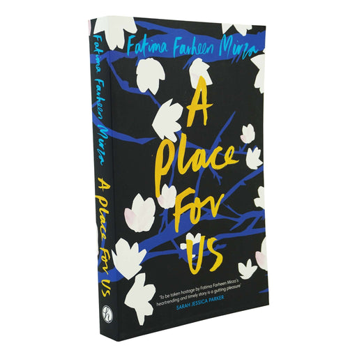 A Place for Us by Fatima Farheen Mirza - Fiction - Paperback Fiction Hogarth