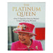 The Platinum Queen: Over 75 Speeches Given by Britain's Longest-Reigning Monarch - Non Fiction - Hardback Non-Fiction Allen & Unwin