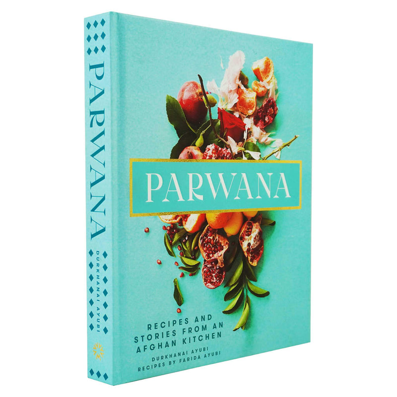 Parwana: Recipes and stories from an Afghan kitchen By Durkhanai Ayubi - Hardback Non-Fiction Murdoch Books