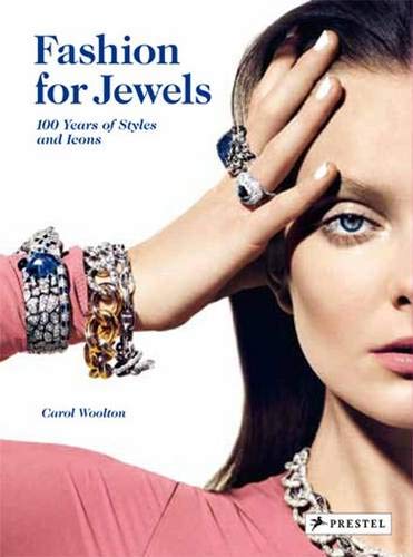 Fashion for Jewels: 100 Years of Styles and Icons By Carol Woolton - Non Fiction - Hardback Non-Fiction Prestel