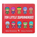 Ten Little Superheroes Book By Mike Brownlow - Age 3-5 - Board Book 0-5 Hachette