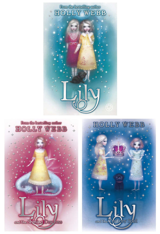 Lily Collection 3 Books Set By Holly Webb - Ages 6 years and up - Paperback 7-9 Orchard Books
