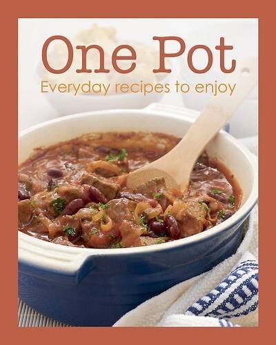 One Pot: Everyday Recipes to Enjoy - Hardback Non-Fiction Parragon Books