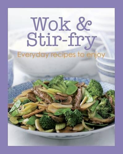 Wok & Stir Fry - Everyday recipes to enjoy - Love Food - Hardback Non-Fiction Parragon Books