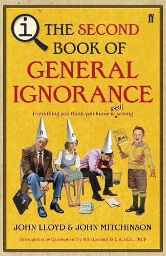 QI: The Second Book of General Ignorance by John Lloyd & John Mitchinson - Non Fiction - Paperback Non-Fiction Faber & Faber