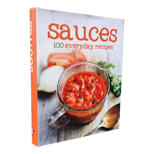 Sauces - 100 Everyday Recipes - Pocket size Cook Book - Hardback Non-Fiction Parragon Books