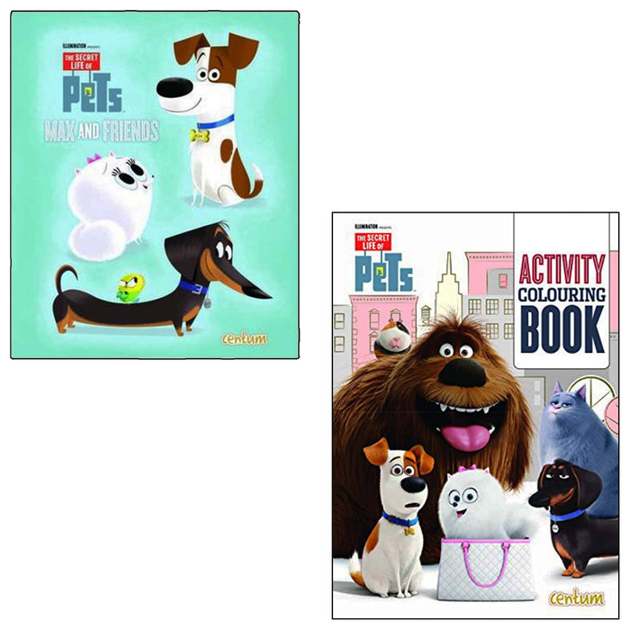 The Secret Life of Pets Max and Friends, Activity Colouring 2 Books Collection Set - Ages 3+ - Paperback/Hardback 0-5 Centum Books