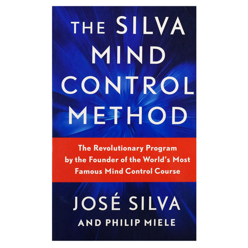 The Silva Mind Control Method by Jose Silva JR & Philip Miele - Non Fiction - Paperback Non-Fiction Simon & Schuster