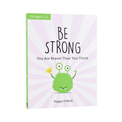 Be Strong: You Are Braver Than You Think: A Child's Guide to Boosting Self-Confidence By Poppy O'Neill -Paperback 9-14 Vie