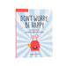 Don't Worry, Be Happy- A Child’s Guide to Overcoming Anxiety By Poppy O'Neill -Paperback 9-14 Vie