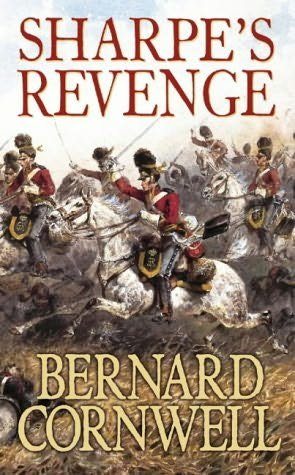 Sharpe's Revenge: The Peace of 1814 By Bernard Cornwell - Fiction - Paperback Fiction HarperCollins Publishers