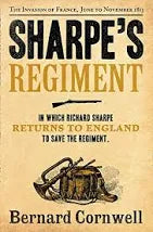 Sharpe’s Regiment : The Invasion of France 1813 by Bernard Cornwell -Fiction-Paperback Fiction HarperCollins Publishers