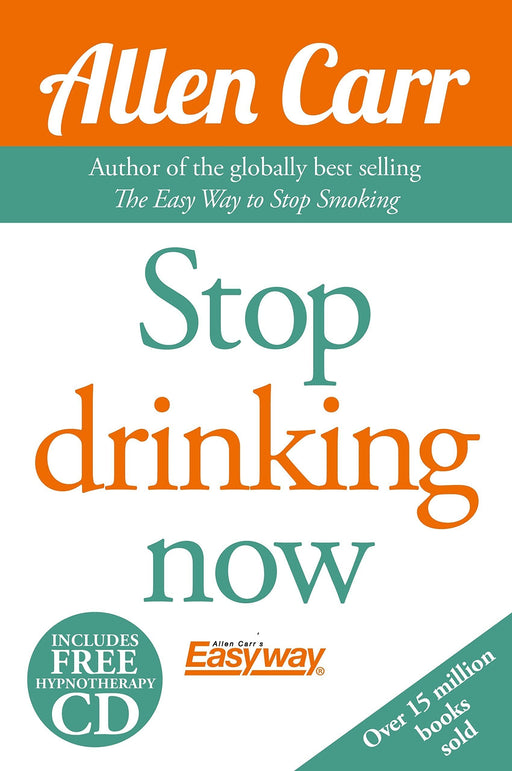 Allen Carr Stop Drinking Now - Includes Hypnotherapy CD - Self-help book - Paperback Arcturus Publishing Ltd