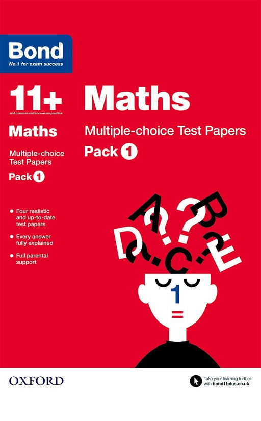 Bond 11+: Maths: Multiple-choice Test Papers : Pack 1 Extended Range Oxford University Press
