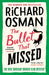 The Bullet That Missed (Thursday Murder Club 3) by Richard Osman Extended Range Penguin Books Ltd