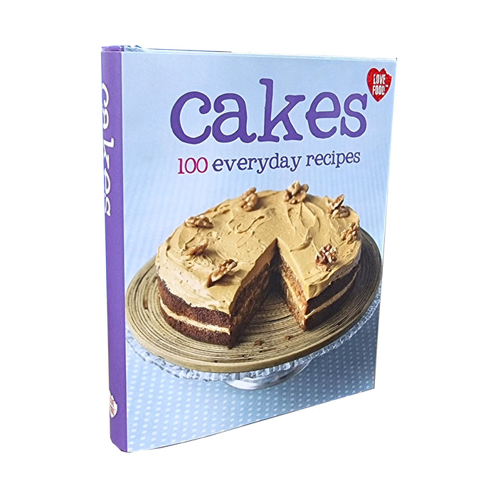 Cakes 100 Everyday Recipes Book By Love Food - Hardback Cooking Book Love Food