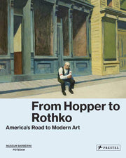 From Hopper to Rothko: America's Road to Modern Art – 1 Book - Non Fiction – Hardback - Ortrud Westheider Non Fiction Prestel