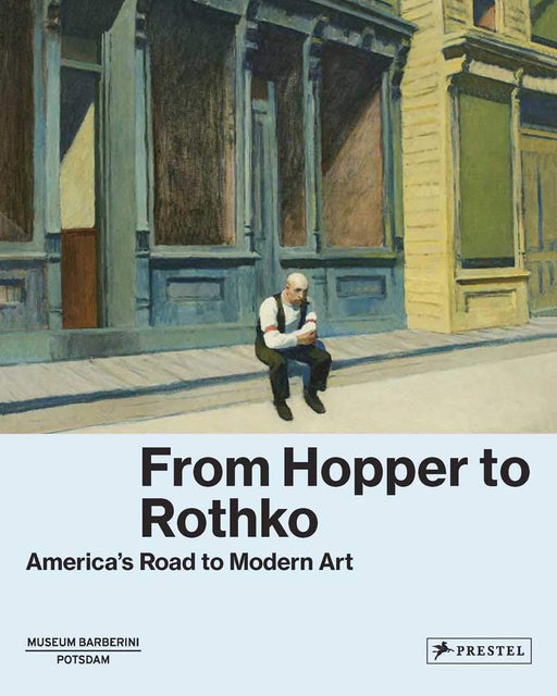 From Hopper to Rothko: America's Road to Modern Art – 1 Book - Non Fiction – Hardback - Ortrud Westheider Non Fiction Prestel