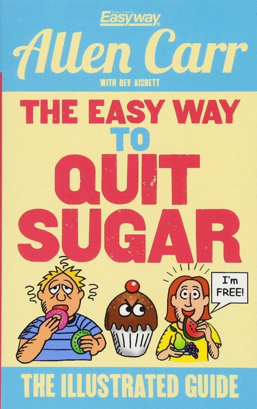 The Easy Way to Quit Sugar - Paperback by Allen Carr Non Fiction Arcturus