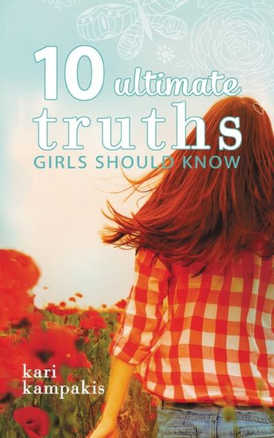 10 Ultimate Truths Girls Should Know Popular Titles Thomas Nelson Publishers