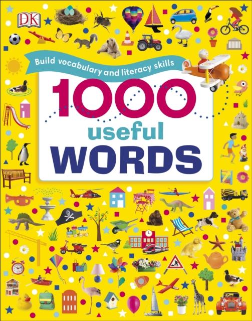 1000 Useful Words : Build Vocabulary and Literacy Skills Popular Titles Dorling Kindersley Ltd