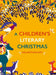 A Children's Literary Christmas : An Anthology Popular Titles British Library Publishing