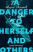 A Danger to Herself and Others : From the author of Faceless Popular Titles Little, Brown Book Group