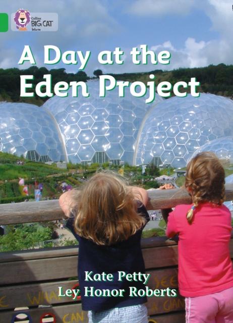 A Day at the Eden Project : Band 05/Green Popular Titles HarperCollins Publishers