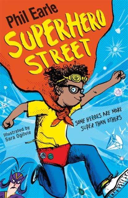 A Storey Street novel: Superhero Street Popular Titles Hachette Children's Group