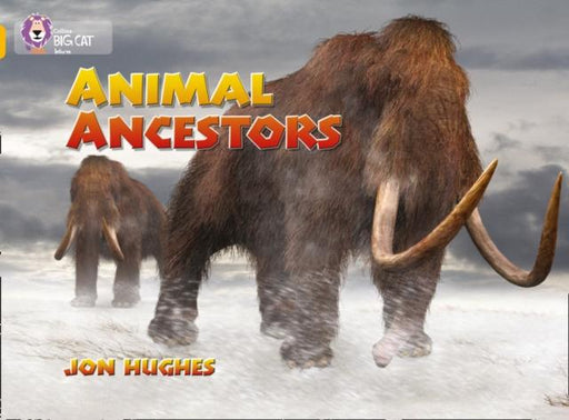 Animal Ancestors : Band 09/Gold Popular Titles HarperCollins Publishers