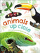 Animals Up Close : Animals as you've Never Seen them Before Popular Titles Dorling Kindersley Ltd