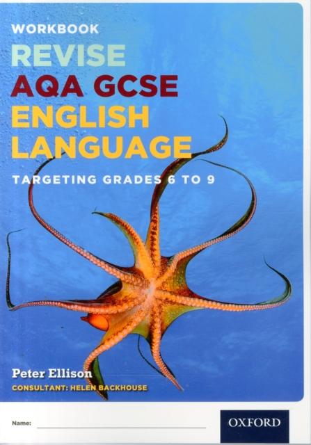 AQA GCSE English Language: Targeting Grades 6-9 : Revision Workbook Popular Titles Oxford University Press