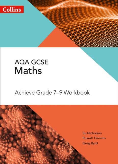 AQA GCSE Maths Achieve Grade 7-9 Workbook Popular Titles HarperCollins Publishers