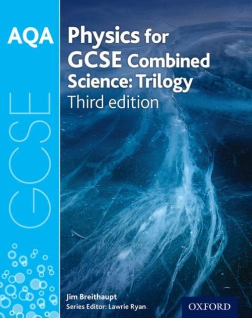 AQA GCSE Physics for Combined Science (Trilogy) Student Book Popular Titles Oxford University Press