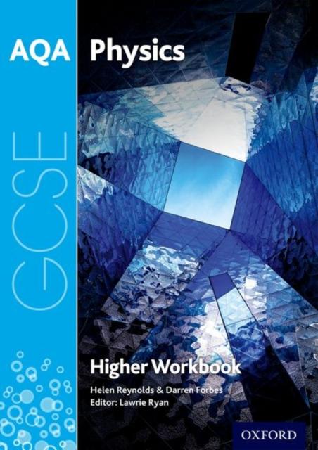AQA GCSE Physics Workbook: Higher Popular Titles Oxford University Press
