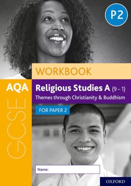 AQA GCSE Religious Studies A (9-1) Workbook: Themes through Christianity and Buddhism for Paper 2 Popular Titles Oxford University Press