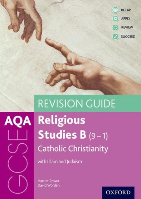 AQA GCSE Religious Studies B: Catholic Christianity with Islam and Judaism Revision Guide Popular Titles Oxford University Press