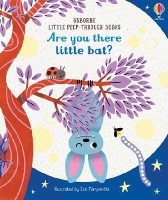 Are You There Little Bat? Popular Titles Usborne Publishing Ltd
